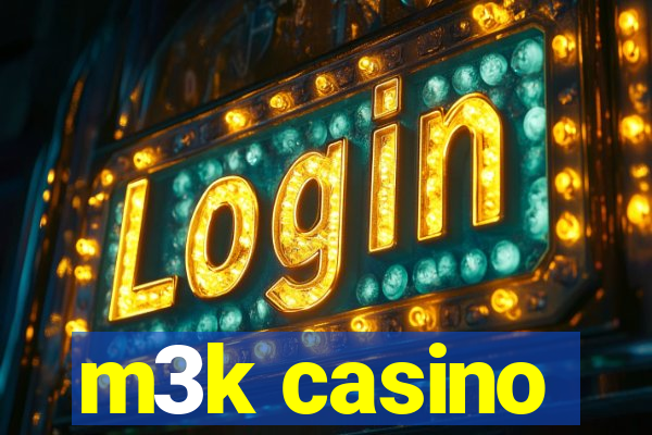 m3k casino