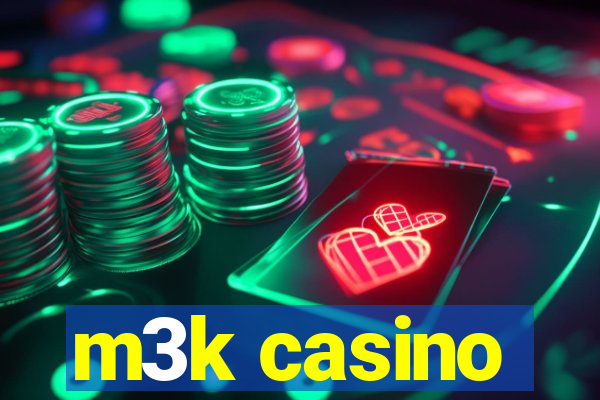 m3k casino