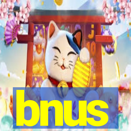 bnus