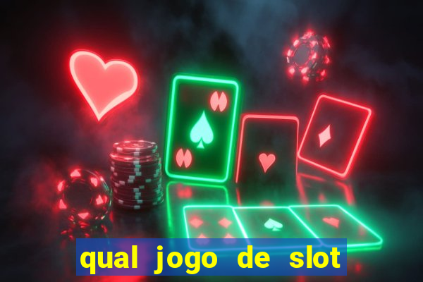 qual jogo de slot que paga no cadastro?