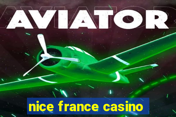 nice france casino