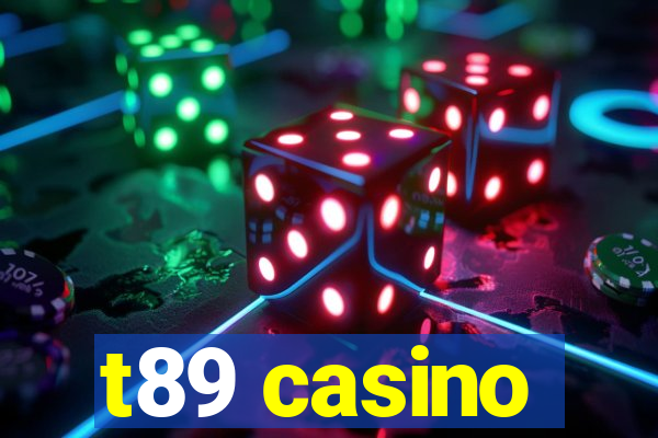 t89 casino