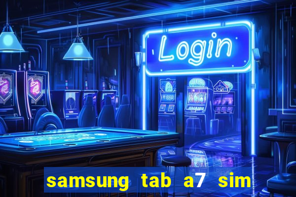 samsung tab a7 sim card slot