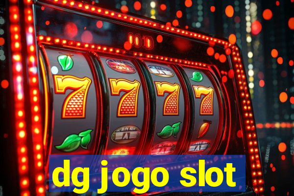 dg jogo slot