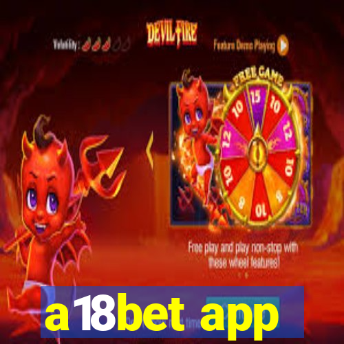 a18bet app