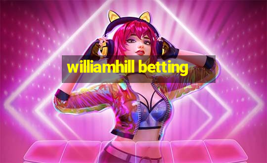 williamhill betting