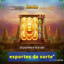 esportes da sorte