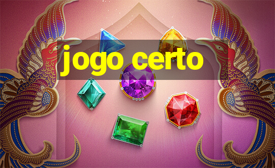 jogo certo