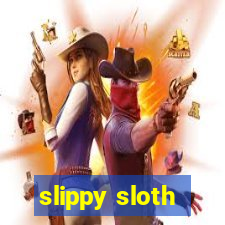 slippy sloth