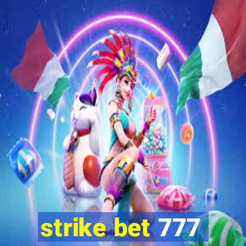 strike bet 777