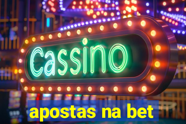 apostas na bet