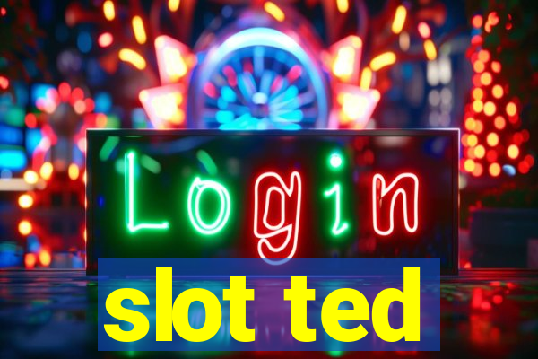 slot ted