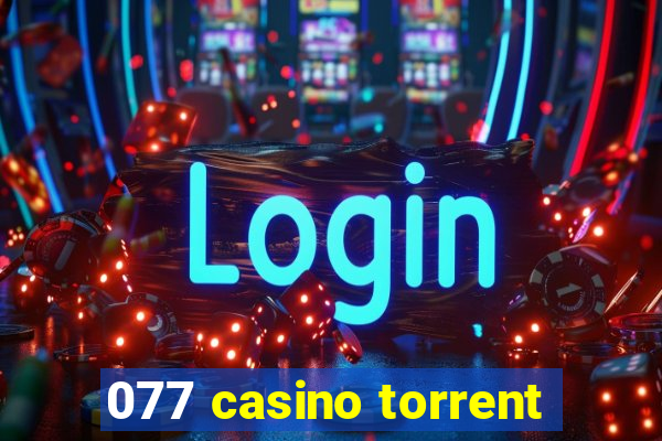 077 casino torrent