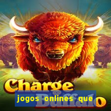 jogos onlines que d?o dinheiro