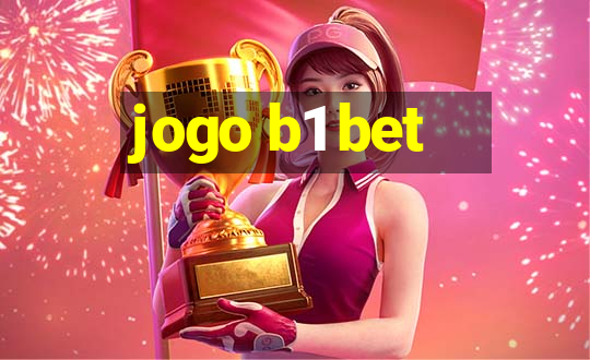 jogo b1 bet