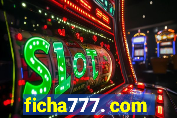 ficha777. com