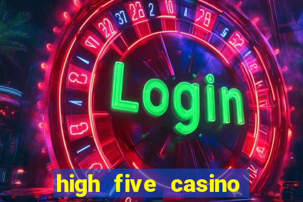 high five casino real slots