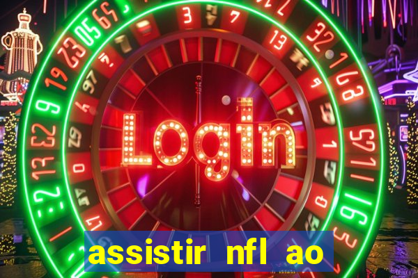 assistir nfl ao vivo multicanais