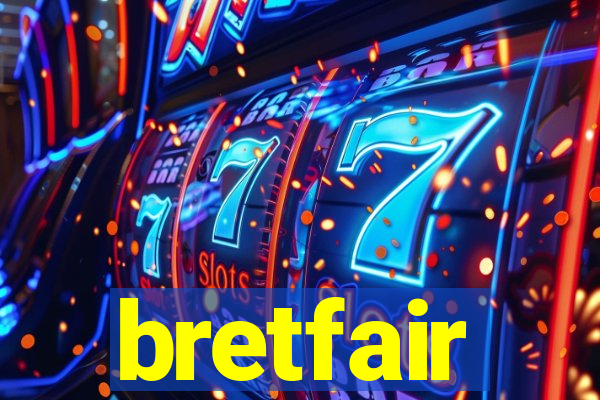 bretfair