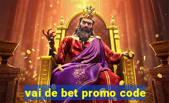 vai de bet promo code