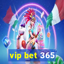 vip bet 365