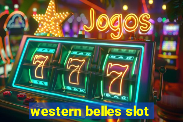 western belles slot