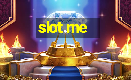 slot.me