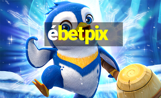 ébetpix