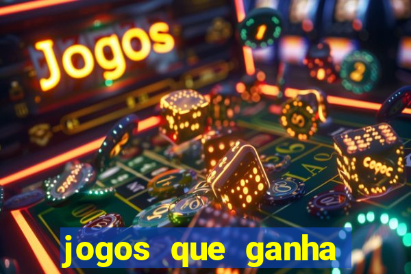 jogos que ganha dinheiro de verdade de gra?a