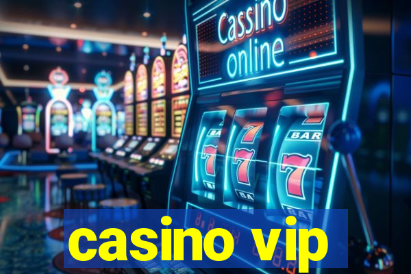 casino vip