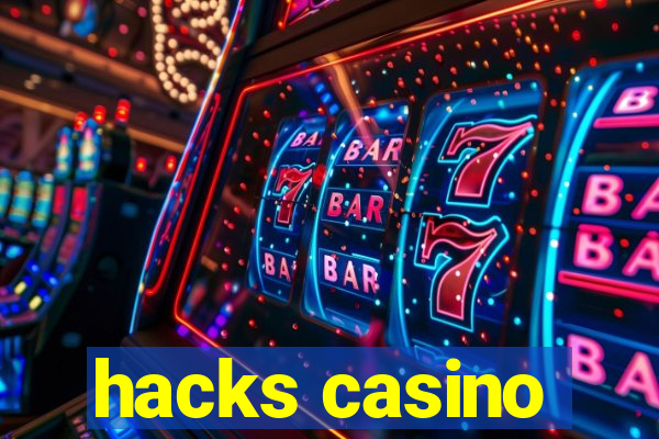 hacks casino