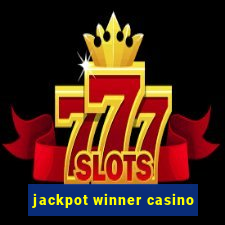 jackpot winner casino