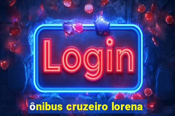 ônibus cruzeiro lorena