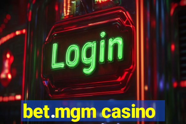 bet.mgm casino