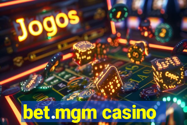 bet.mgm casino