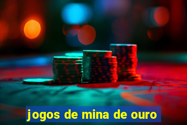 jogos de mina de ouro