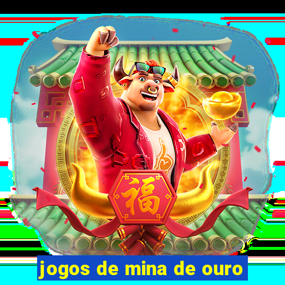 jogos de mina de ouro