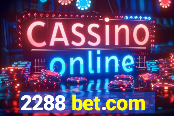 2288 bet.com