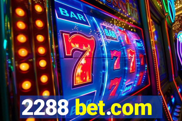 2288 bet.com