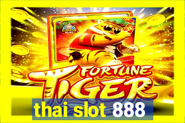 thai slot 888