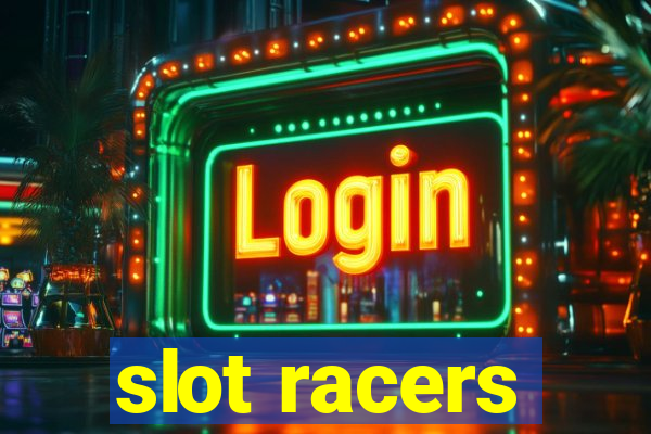 slot racers