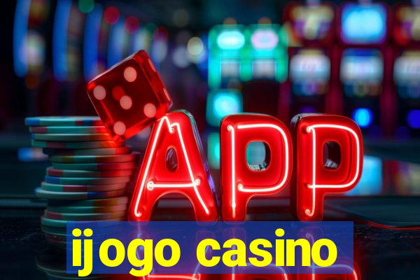 ijogo casino