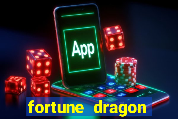 fortune dragon melhor horário para jogar