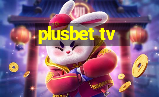 plusbet tv