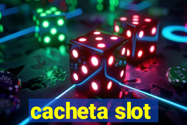 cacheta slot