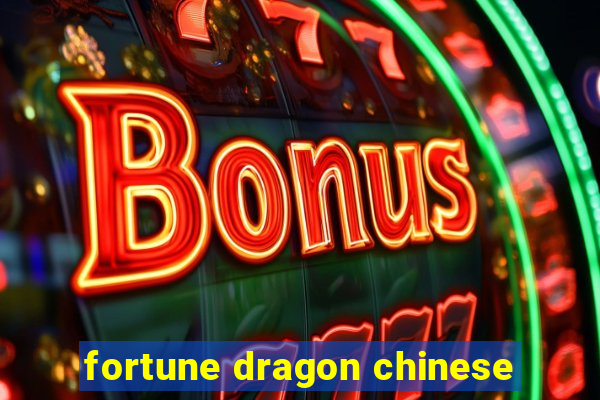 fortune dragon chinese