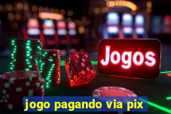 jogo pagando via pix