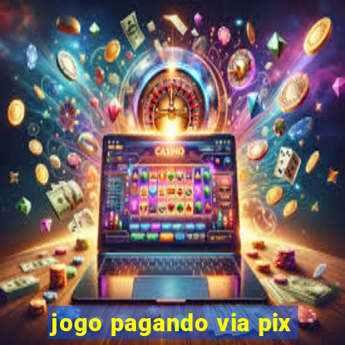 jogo pagando via pix