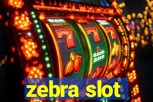 zebra slot