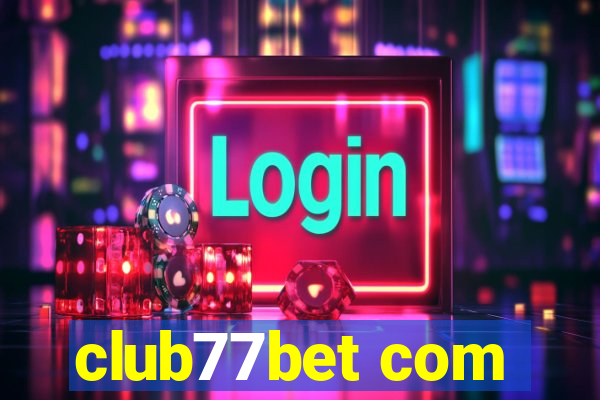 club77bet com